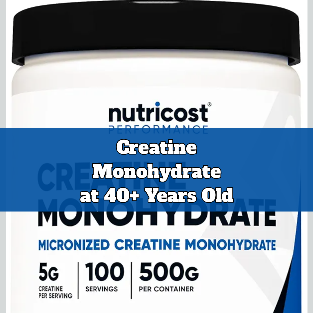Creatine Monohydrate is a Game-Changer for Men Over 40