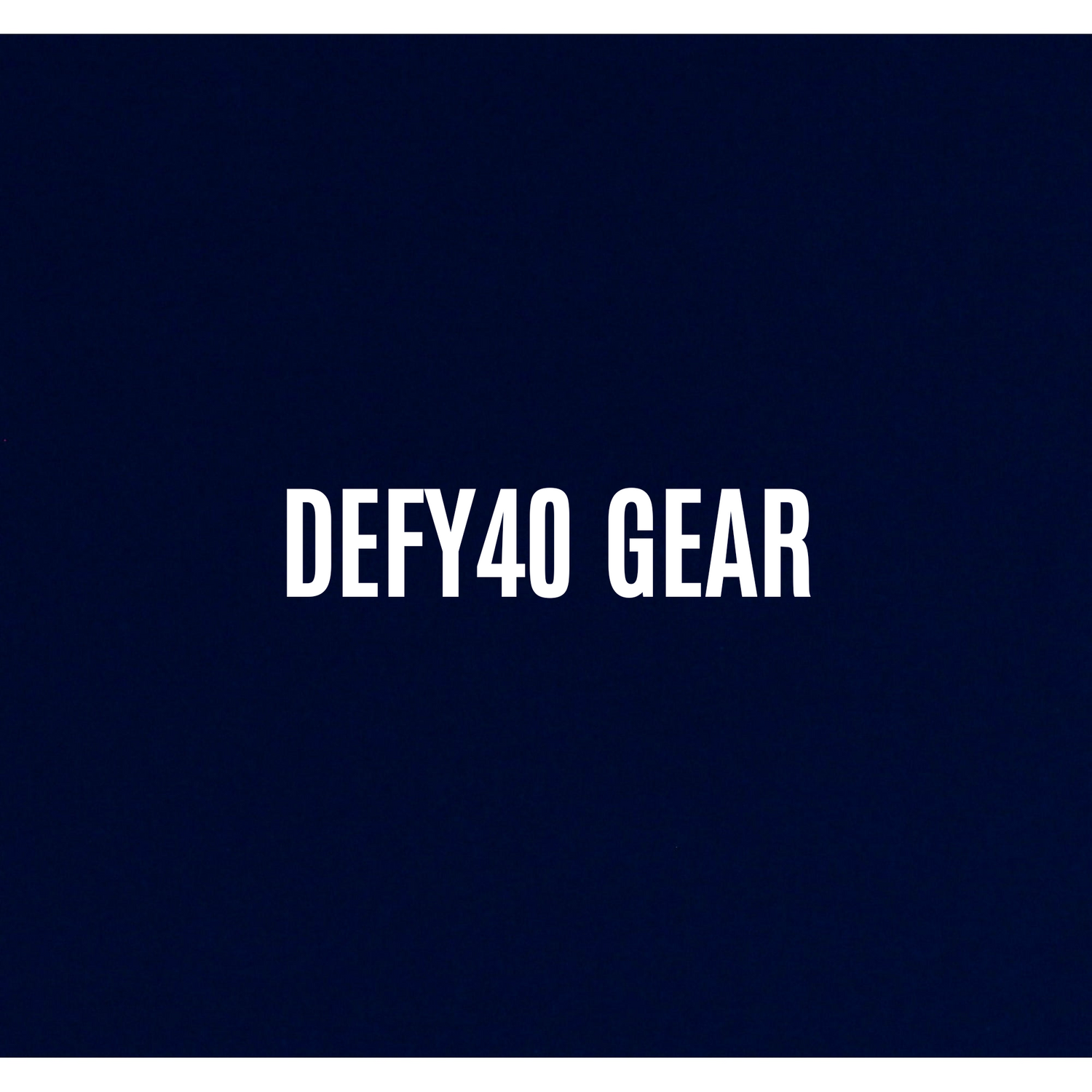 DEFY40 Gear