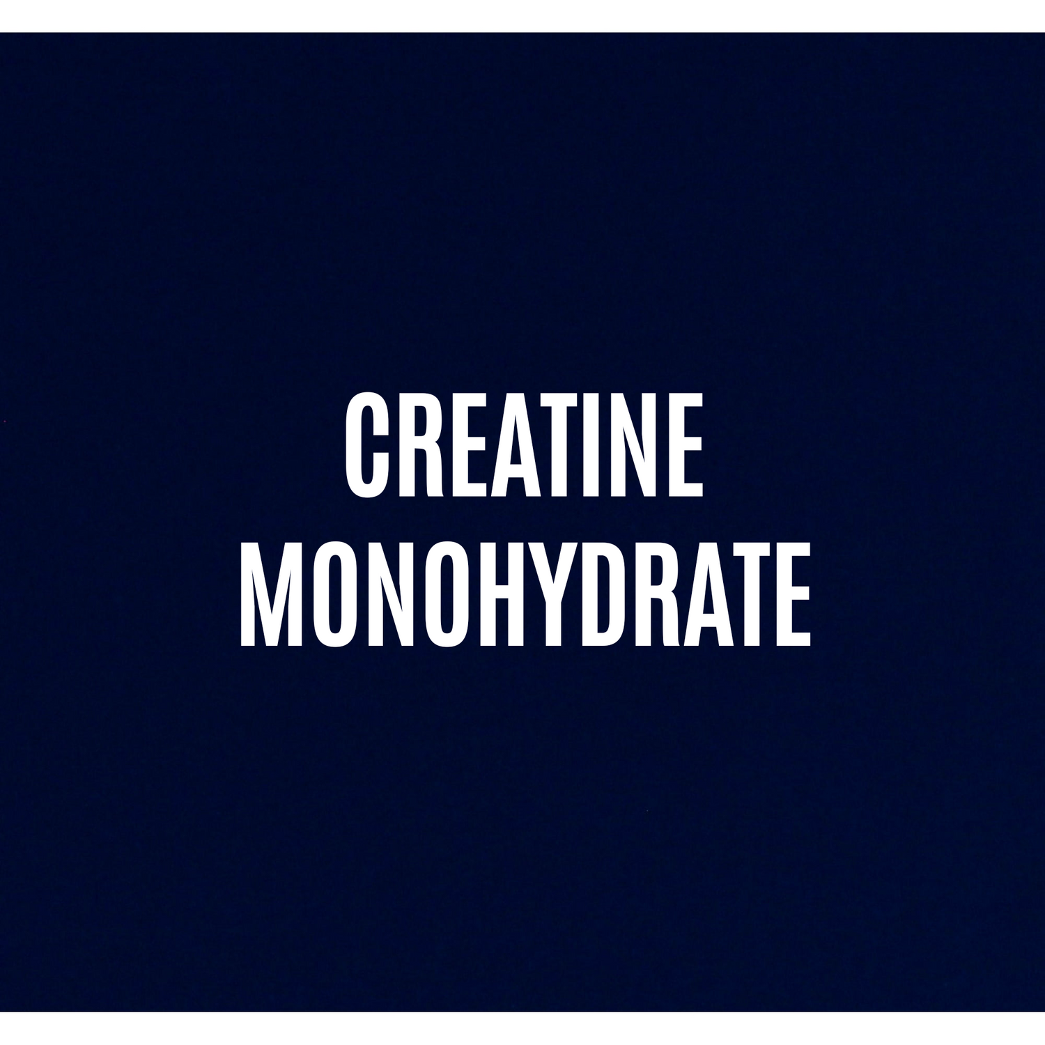 Creatine Monohydrate