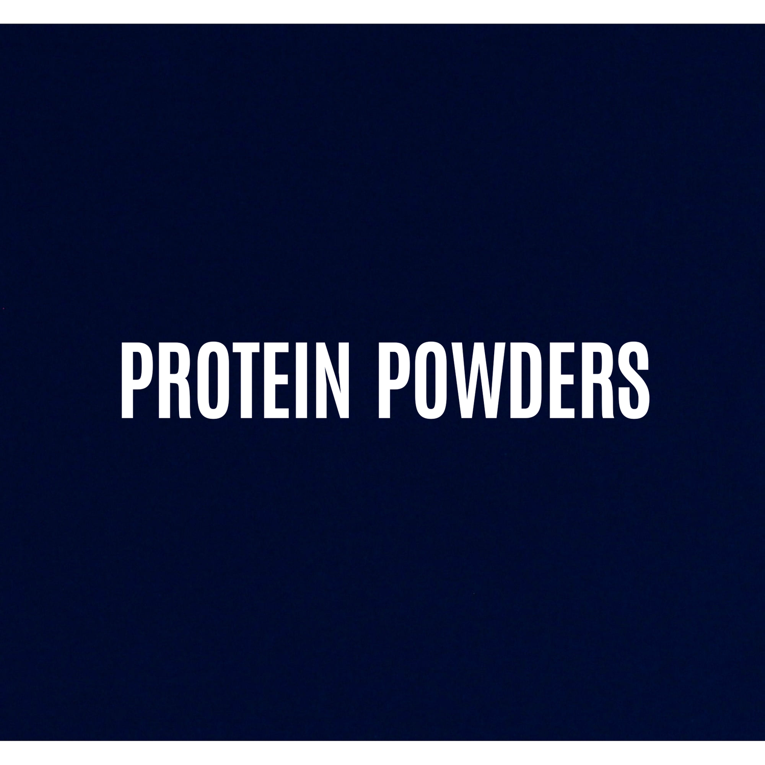Protein Powders